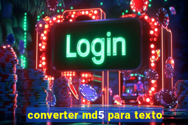 converter md5 para texto